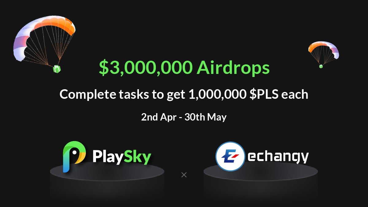 playskyio's tweet photo. PlaySky✖️ Echangy #Airdrop 🪂

-RT,♥️,Tag 3 frds
-Follow @playskyio &amp; @EchangyExchange
-Join https://t.co/M1PiI8V4yD &amp; https://t.co/i4tl8N2DQz
-Join https://t.co/rzlwd4uJKT
-Fill🔗 https://t.co/Z8ShQYeePH

Complete tasks to win 1,000,000 $PLS 🔥

#BSC #ETH #NFT #GameFi  #P2E https://t.co/udLXACyQh2