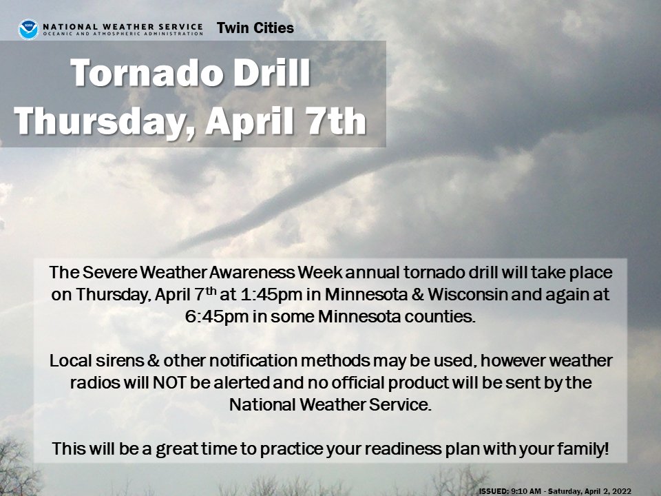 REMINDER: Tornado drills for Minnesota &amp; Wisconsin will be held on Thursday, April 7th. As part of the drill, tornado sirens will be activated; serving as a reminder of what people should do when they activate for a real storm. #mnwx #wiwx 

For more info: weather.gov/mpx/swaw