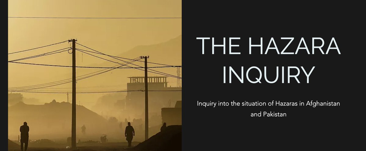 Call for submissions on the situation of Hazaras in Afghanistan and Pakistan: hazarainquiry.wixsite.com/website/call-f…