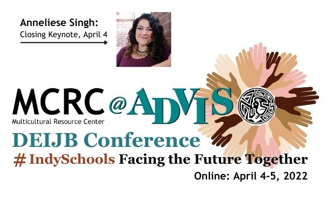 Critique, expand and explore your own ideas and practices at the MCRC@ADVIS DEIJB 2022 Virtual Conference- Facing the Future Together. I'm excited about this conference and can't wait for the closing keynote Anneliese Singh. Still time to register. lnkd.in/dbgfmuFP