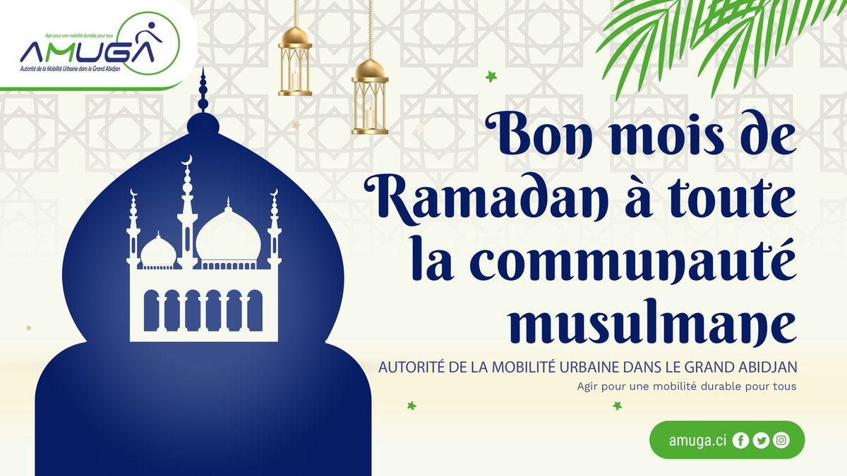 AMUGA_CI's tweet photo. L' Autorité de la Mobilité Urbaine dans le Grand Abidjan #AMUGA souhaite un pieux et bon mois de #Ramadan à toute la Communauté Musulmane ... https://t.co/Xf63hwQUvl