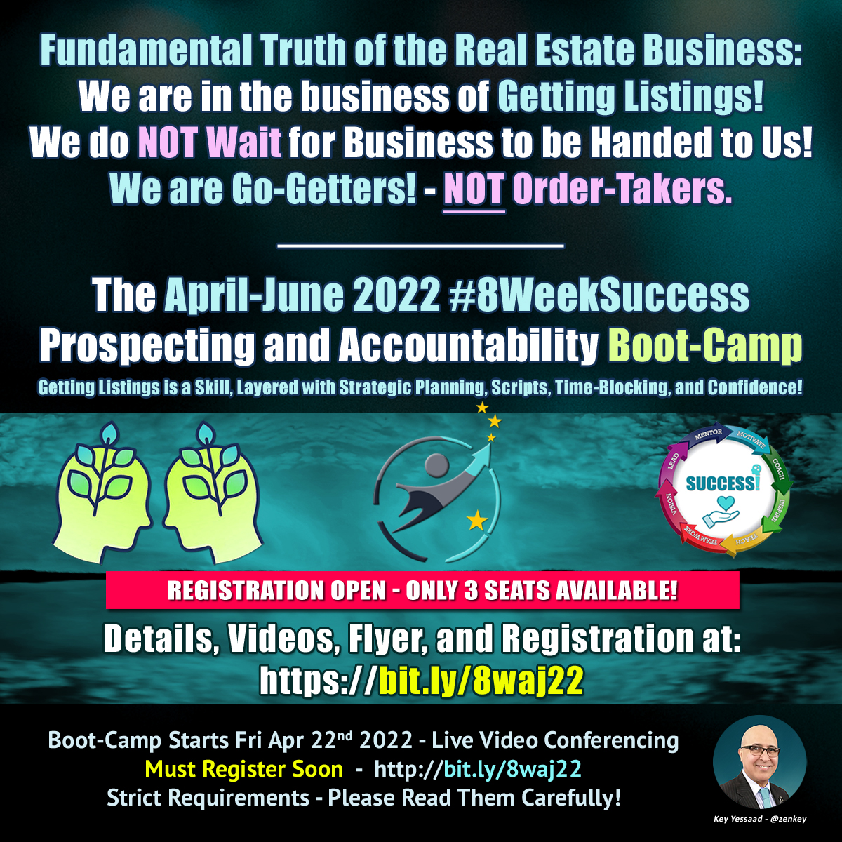 zenkey's tweet photo. Fundamental Truth of the Real Estate Business: โWe are in the Business of Getting Listings! We do NOT Wait for Business to be Handed to Us! We are Go-Getters! - NOT Order-Takers.โ Only 3 Seats Open! -- #GetListings #Prospecting #ProspectingMindset #GoGetter #RealEstateBootCamp https://t.co/lJmXkYwPov