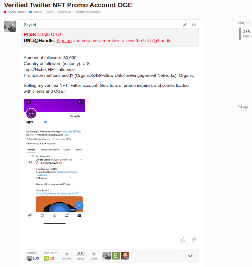 CR1337's tweet photo. Crypto/NFT Twitter account trading is booming. Accounts with high follower counts etc. are regularly sold on marketplaces like swapd [dot] co

One account with 223.5k followers for example was sold for 3 ETH: https://t.co/3CPGa8zQwS