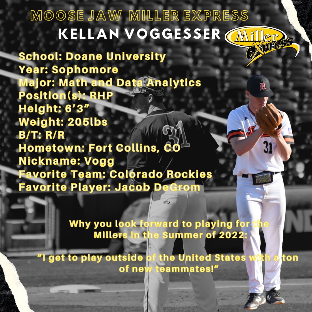 mjmillers (@mjmillers) on Twitter photo We have added <a href="/Kellanv05/">Kellan</a> to our roster for the 2022 season. The 6’3 RHP hails from Fort Collins, Colorado & joins us from <a href="/DoaneBaseball/">Doane Baseball</a>. Welcome to Moose Jaw, Vogg!
#millerexpress #baseball #wcbl
<a href="/wcbleague/">The WCBL</a> We have added <a href="/Kellanv05/">Kellan</a> to our roster for the 2022 season. The 6’3 RHP hails from Fort Collins, Colorado & joins us from <a href="/DoaneBaseball/">Doane Baseball</a>. Welcome to Moose Jaw, Vogg!
#millerexpress #baseball #wcbl
<a href="/wcbleague/">The WCBL</a>