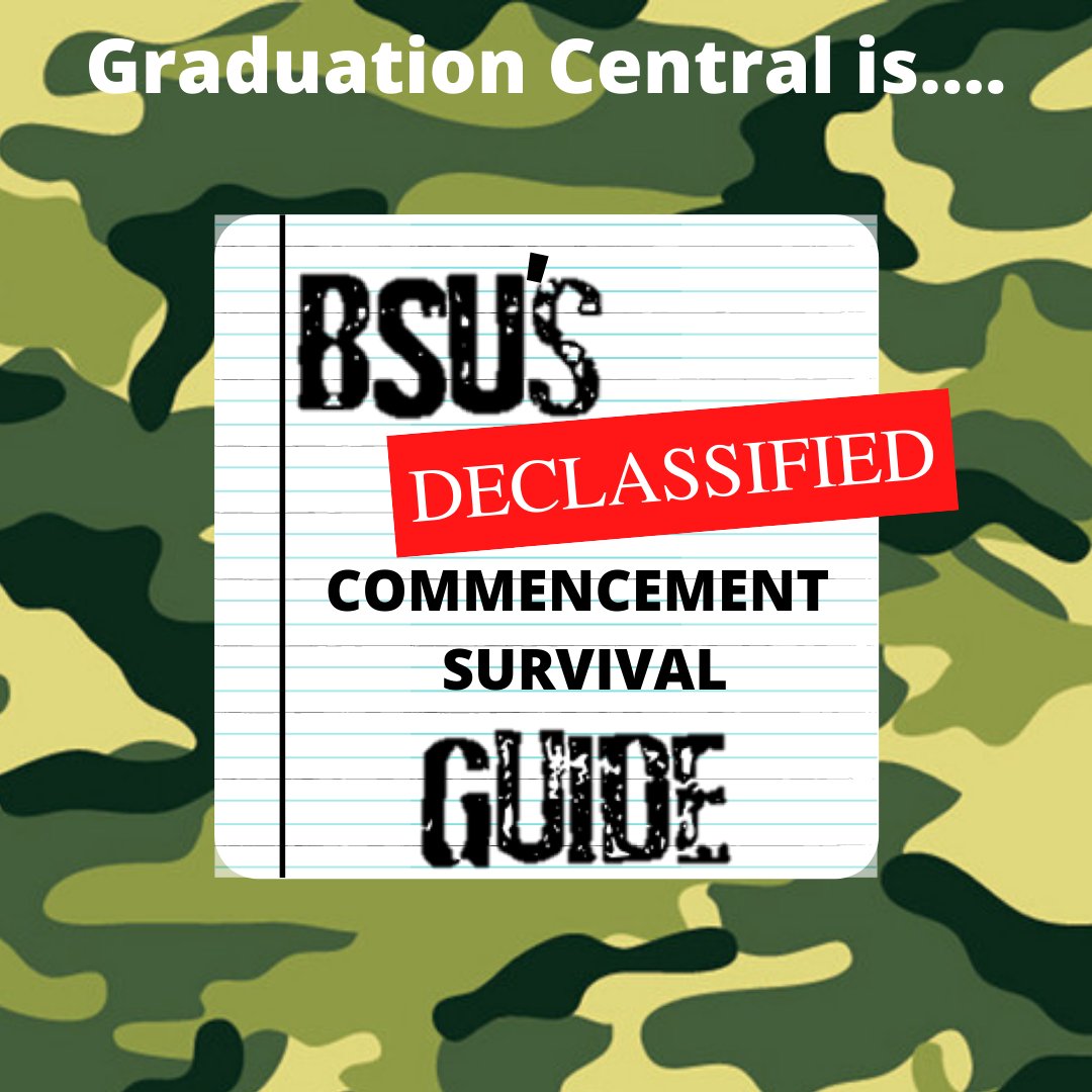 Graduation Central is your Commencement Survival Guide! It will have all the information grads need to cross the stage on June 25. The site is updated regularly as new information becomes available. #BSUGrad22
