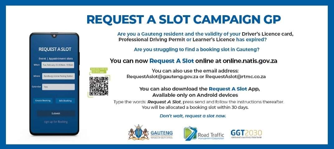 GP_CommSafety's tweet photo. #RequestASlotGP: Are you a struggling to secure a slot in Gauteng. Send an email to: RequestASlot@gauteng.gov.za or RequestASlot@rtmc.co.za
Don't wait #RequestASlot now.
#GrowingGautengTogether https://t.co/NVSsnSe8K9