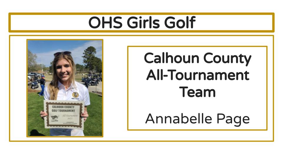 Congratulations to Annabelle Page for making the 2022 Calhoun County All-Tournament Team! #GoBigO