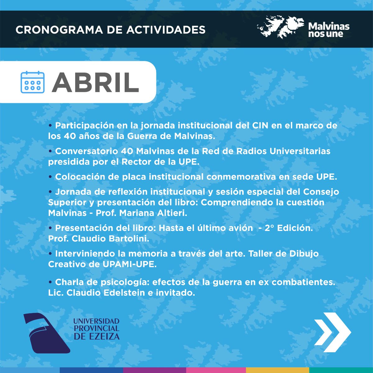 Los invitamos a conocer y ser parte de las actividades que se estarán llevando adelante desde la UPE, durante este mes, Mayo y Junio, en el marco del 40° aniversario de la Guerra de Malvinas.