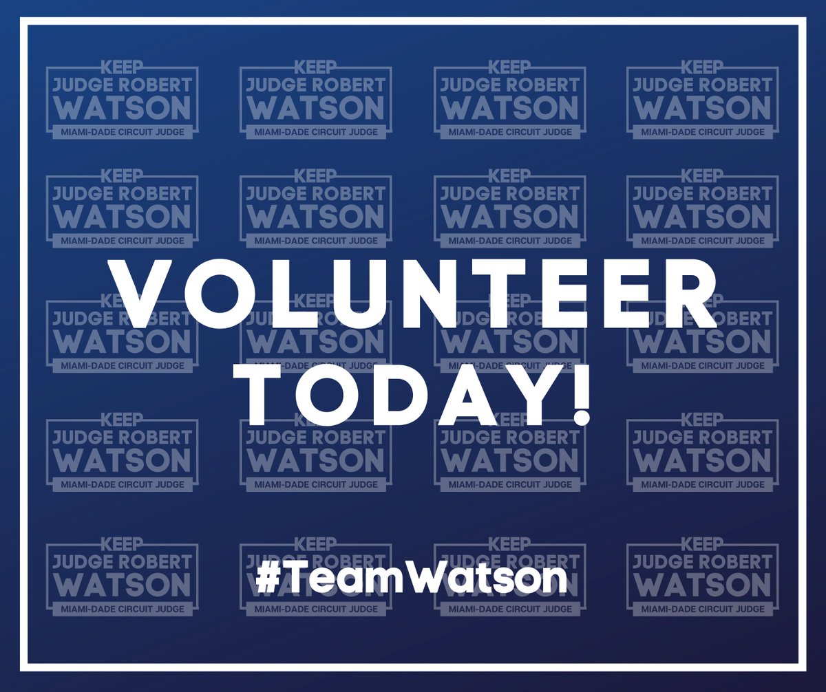 RWatson4Judge's tweet photo. 🚨🚨VOLUNTEER FOR THE JUDGE ROBERT WATSON CAMPAIGN🚨🚨

For more information, click the link in our bio! 

#TeamWatson #Volunteer #Miami #VoteJudgeWatson #MiamiJudges #JudgeWatson #CommunityMatters #MiamiDadeCounty https://t.co/IJTwQZooaT