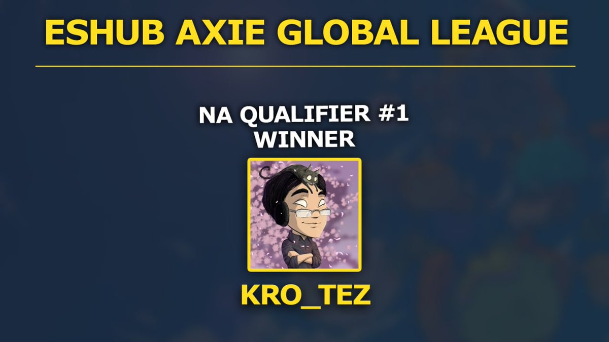 AxieEvents's tweet photo. Congratulations to @Kro_Tez for winning the first North American Qualifier! 

We now have 4 qualified teams in the Global League 🏆

The next set of qualifications commence on Saturday, register at https://t.co/Fe68UKJurj https://t.co/CGfYmeEuwX