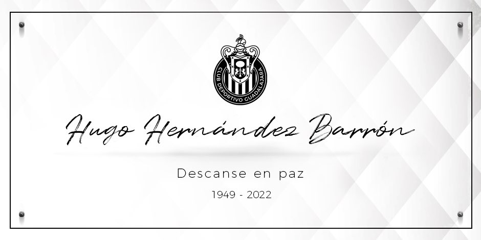 Chivas's tweet photo. Lamentamos profundamente el fallecimiento de Hugo Hernández Barrón, Director Técnico del Rebaño en Invierno 2000 y Auxiliar Técnico en el Campeonato del Verano 97. https://t.co/dqvl2882IN