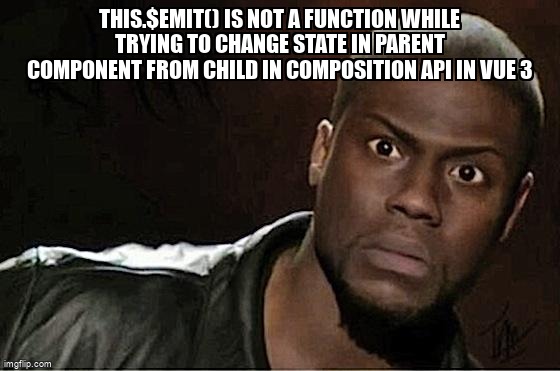overflow_meme's tweet image. this.$emit() is not a function while trying to change state in parent component from child in composition API in vue 3 stackoverflow.com/questions/7171… #laravelmixvue3 #vuecompositionapi #vuejs3 #vuejs