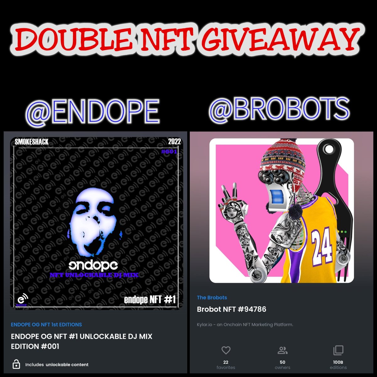 endope's tweet photo. 🔥 # #NFTGiveaway #nftdrop 🔥
"@ENDOPE OG NFT #1 UNLOCKABLE DJ MIX EDITION #001" & @brobotnfts #24 (Kobe?!)
To win:
1️⃣ Follow Endope
2️⃣ ❤️ & RT
3️⃣ Tag sum peoples & #endope
😯 1 WINNER for every 25 retweets 😯
⏰ Winners in 48h 🥳
#NFT #NFTCommunity #NFTGiveaways #NFTS https://t.co/YJ4UpSlKeJ
