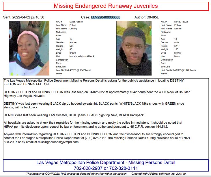 LVMPD's tweet photo. Please help find missing endangered juveniles Dennis and Destiny Felton. They were last seen this morning near Desert Inn Rd and Boulder Hwy. If you have any information about their whereabouts, please contact police. #MISSING https://t.co/KkDU4m2EAo