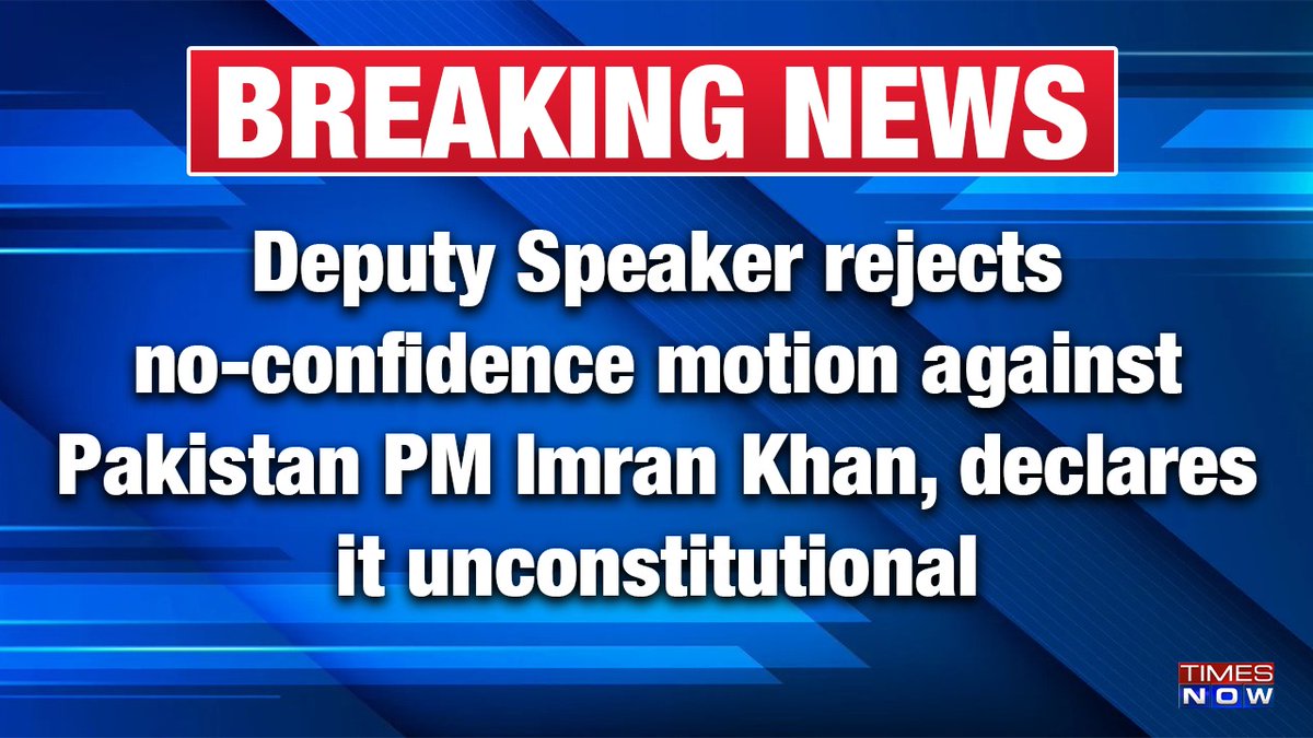 TimesNow's tweet photo. Pakistan National Assembly Deputy Speaker has rejected the no-confidence motion against PM Imran Khan and has declared it unconstitutional.

#ImranKhan #Pakistan 

Read more: https://t.co/cL14psY0QW https://t.co/XMUfpX4lIn