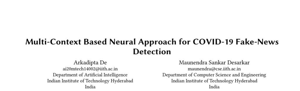 ArkadiptaDe's tweet photo. Our paper named "Multi-Context Based Neural Approach for COVID-19 Fake News Detection" has been accepted at 31st ACM Web Conference 2022 (Core A), Lyon, France.
#DeepLearning #ACM #Publication https://t.co/Fw0wHN2R4K