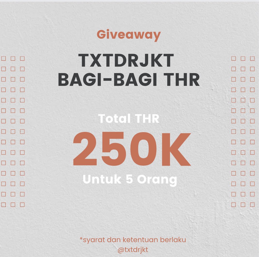 MINJAKS BAGI-BAGI THR BUAT TEMEN-TEMEN FOLLOWERS SETIA TXTDRJKT!!

Syarat:
- RT &amp; Likes postingan ini
- Follow TXTDRJKT
- Reply pake pantun andalan kalian

Diumumin hari H lebaran ya!!