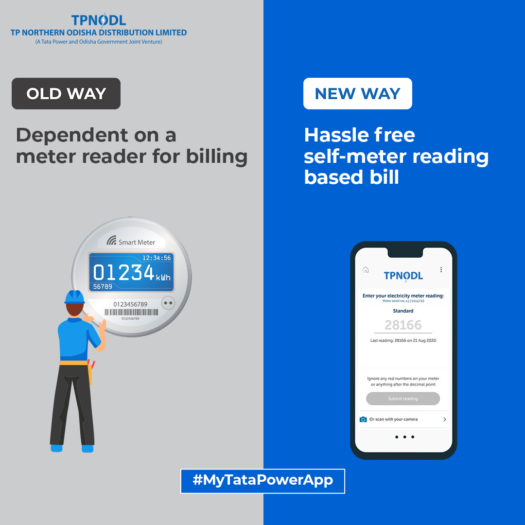 tpnodl_odisha's tweet photo. Forget the old way of depending on a meter reader. With few easy steps, our customers can now look at reading their own electricity meter through ‘My Tata Power’ app and generate bills.
#MyTataPower #OldWayVsNewWay #SelfMeterReading https://t.co/u1MiOOzrqH