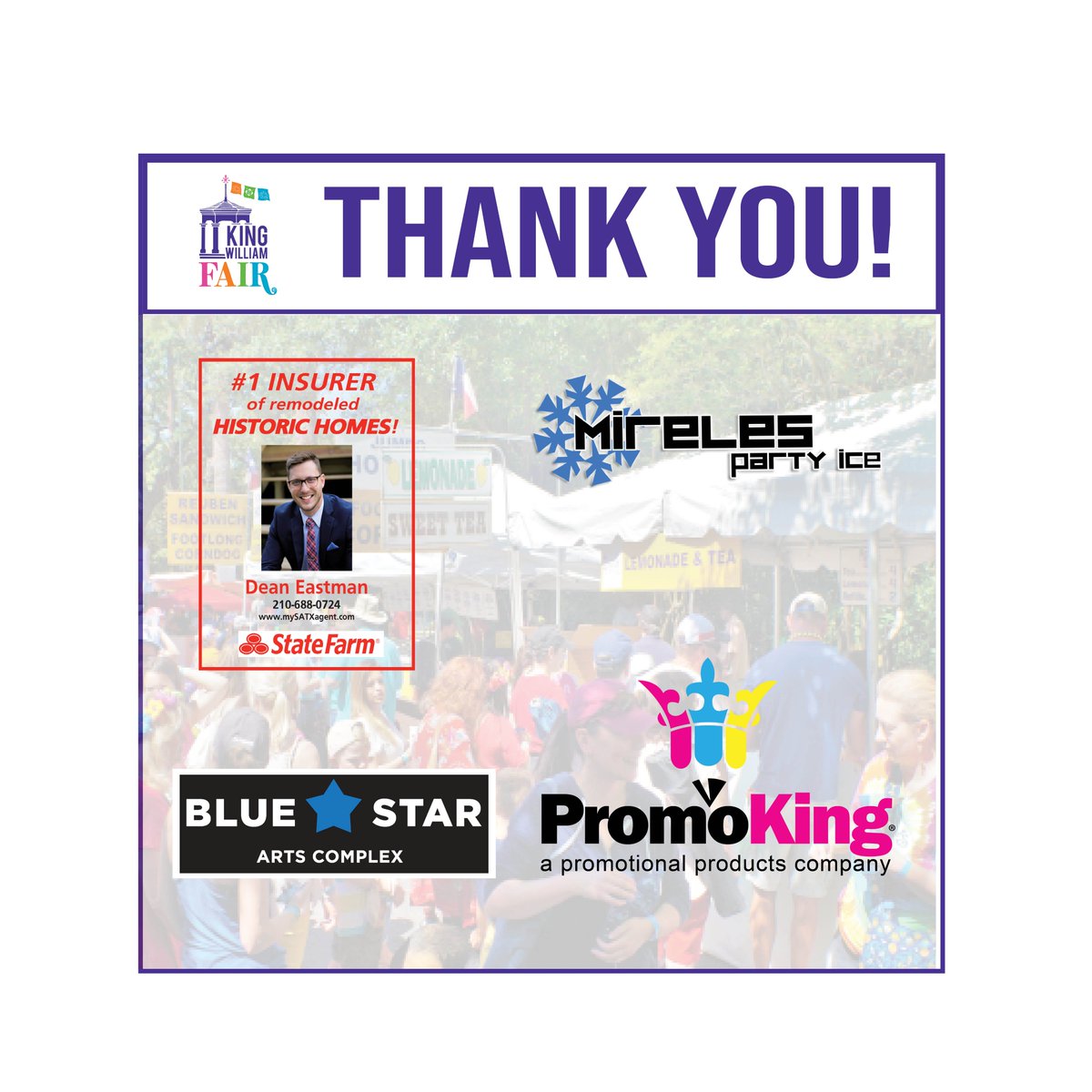Viva Fiesta! Thank you PromoKing San Antonio, <a href="/MirelesIce/">Mireles Party Ice</a>, <a href="/BlueStarComplex/">Blue Star Arts Complex</a> and <a href="/DeanEastman4/">Dean Eastman</a> for your support and sponsorship of the 2022 King William Fair!