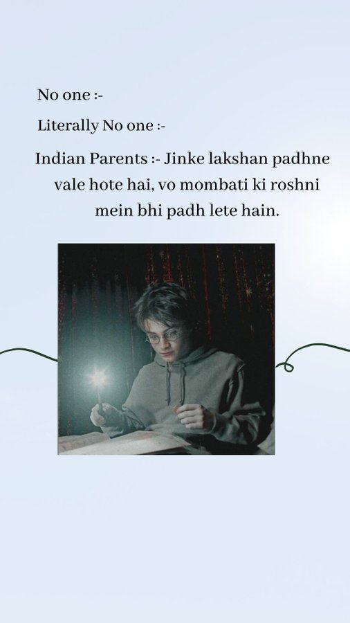 IND_potterhead's tweet photo. इतना सच बताने की जरूरत नहीं थी भाई!! 😂

*Translation* Indian parents:- Those who have the will to study will even study in the light of a candle.

 #HarryPotter #PotterHead https://t.co/Fr63bRPprr