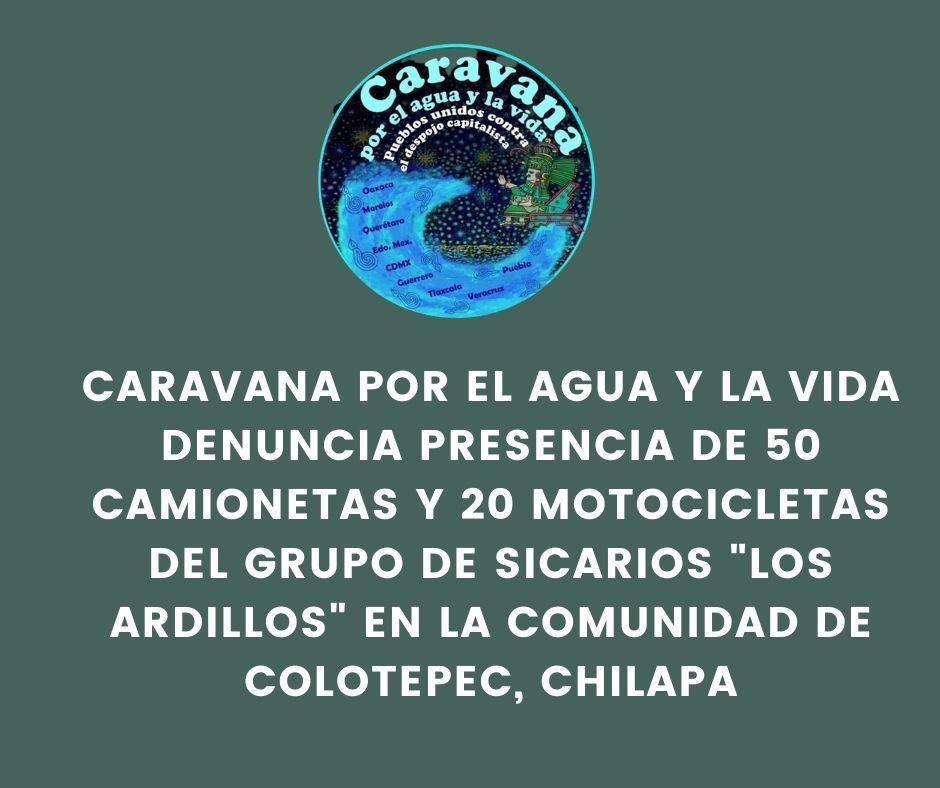 CNI_Mexico's tweet photo. Caravana por el Agua y la Vida denuncia presencia de 50 camionetas y 20 motocicletas del grupo de sicarios «Los Ardillos» en la comunidad de Colotepec, Chilapa

https://t.co/ayVDOP7rKD https://t.co/D3yHMEbqLL