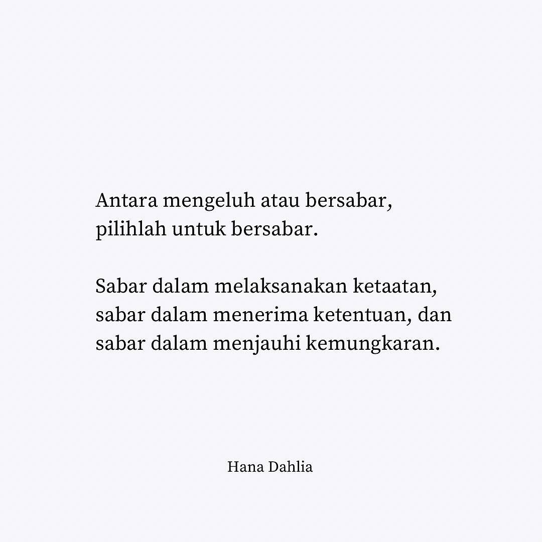 hanadahlia_'s tweet photo. Memilih sabar. https://t.co/snmTB4U7xY