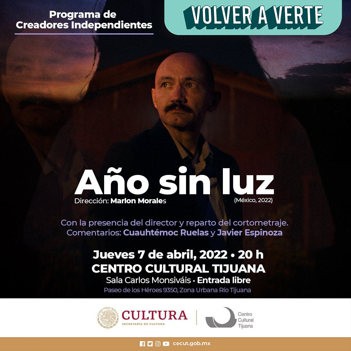 cecut_mx's tweet photo. Los invitamos al #ProgramaDeCreadoresIndependientes con la proyección de #AñoSinLuz
📌#7Abril ⏰20 h
#SalaCarlosMonsiváis
#CinetecaTijuana
Con la presencia del director #MarlonMorales, reparto del cortometraje y comentarios por @esquinadelcine y @JavoEspinozaM
¡Te esperamos!👇 https://t.co/4kMJ9ktnvC