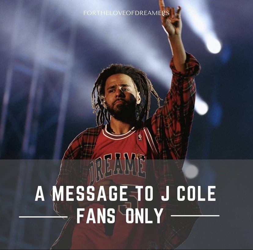 TeamDreamville's tweet photo. A message to the J. Cole fans ✊ https://t.co/9wFhdUGlwc