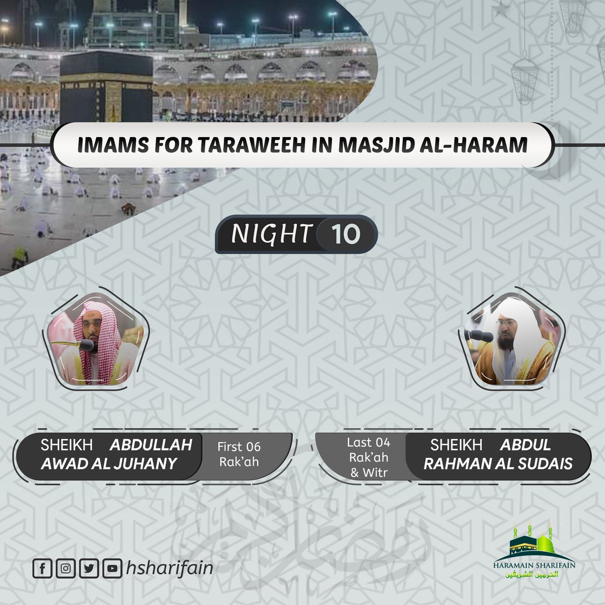 insharifain's tweet image. Night 10| Imams for Taraweeh in the Two Holy Mosques tonight