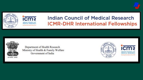 Call for Applications for ICMR-DHR International Fellowships, Total Fellowship=65