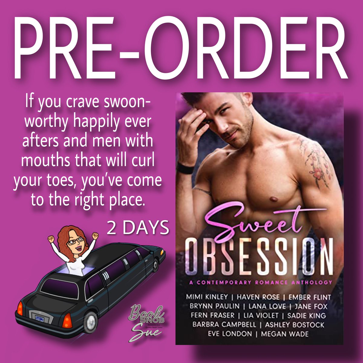 booksnobsue's tweet photo. 2 DAYS
#PreOrder #SweetObsession A Contemporary Romance Anthology
@AuthorSadieKing
@MimiKinley
Megan Wade
@LiaVioletAuthor
Lana Love
@authorjanefox
@HavenAuthor
Fern Fraser
Eve London
@_EmberFlint
@BrynnPaulin
@_AshleyBostock
Amazon Universal #ad
https://t.co/d1l0RBhvtM https://t.co/sPIhyprBkA