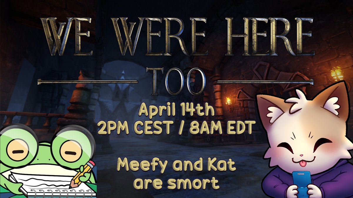 Collab incoming! With <a href="/MethosRose/">Methos</a> 💕🐸

Thursday we are going to be playing We Were Here Too! Putting on our smort glasses and confronting all the puzzles! 🔍