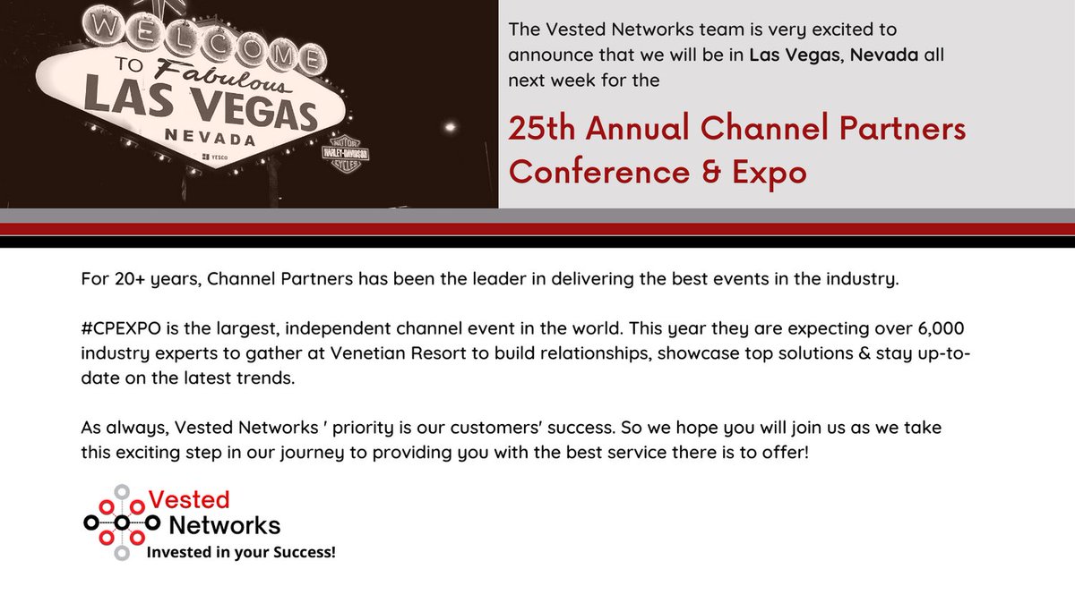 VestedN's tweet image. Las Vegas here we come! We hope you will join us for this exciting opportunity as we attend the Channel Partners 25th Annual Conference and Expo!