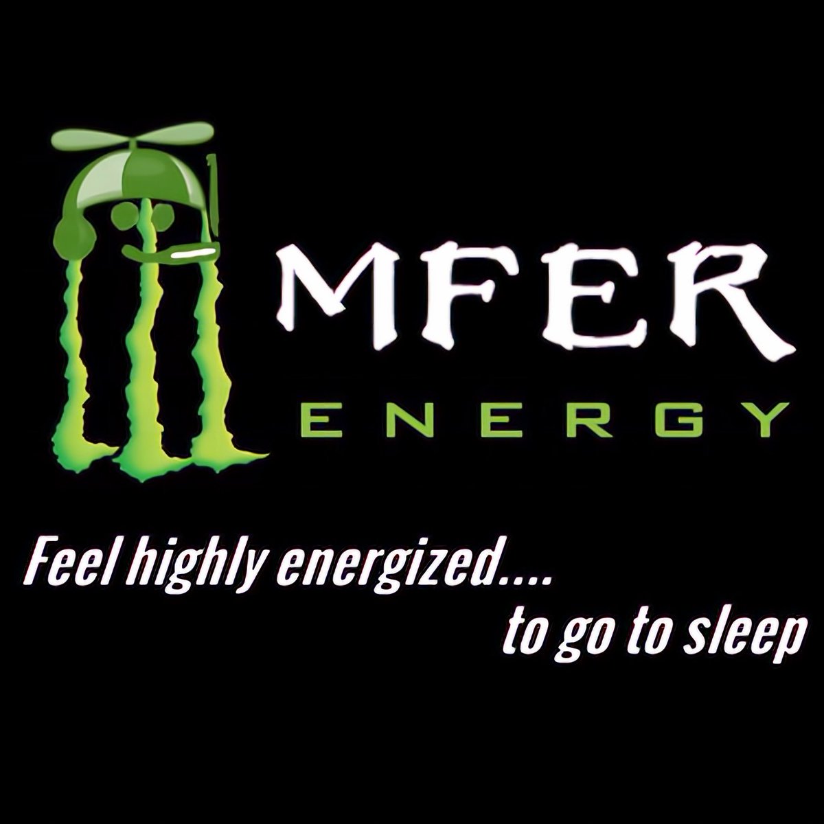 This is a #web3 ad #mfers 
Feeling tired?
Feeling lethargic?
Want to feel good?
Want to feel energized?
Don't drink mfer energy.
Consume it.