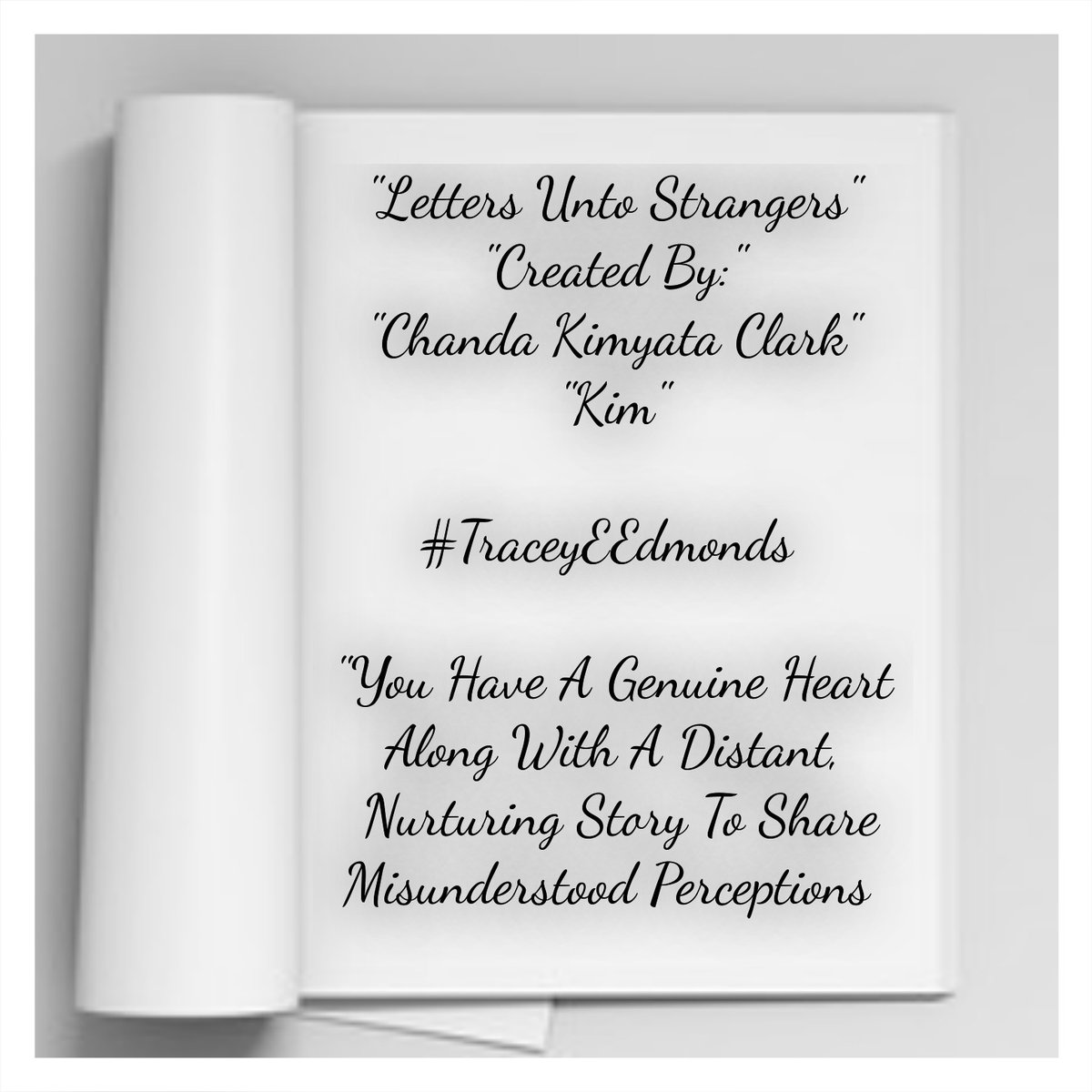 Kimyata17's tweet photo. @Traceyeedmonds #TraceyEEdmonds
From #LettersUntoStrangers #ChandaKimyataClark #Kim #Poetry #UniqueWriting #WritingCommunity #UnspokenWords #SpokenWord #SundayThoughts
"GOD" Bless "ALWAYS" Forevermore https://t.co/IbJm7yNYsd