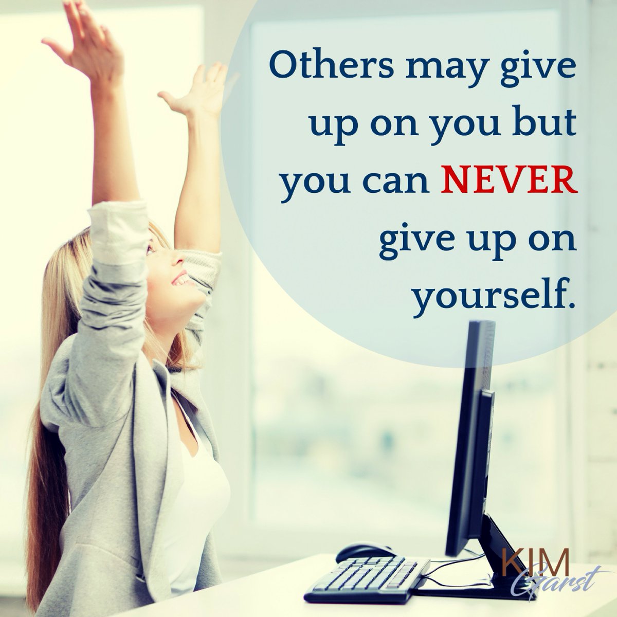 kimgarst's tweet photo. NEVER give up on yourself! https://t.co/0KnnPg7Zmu