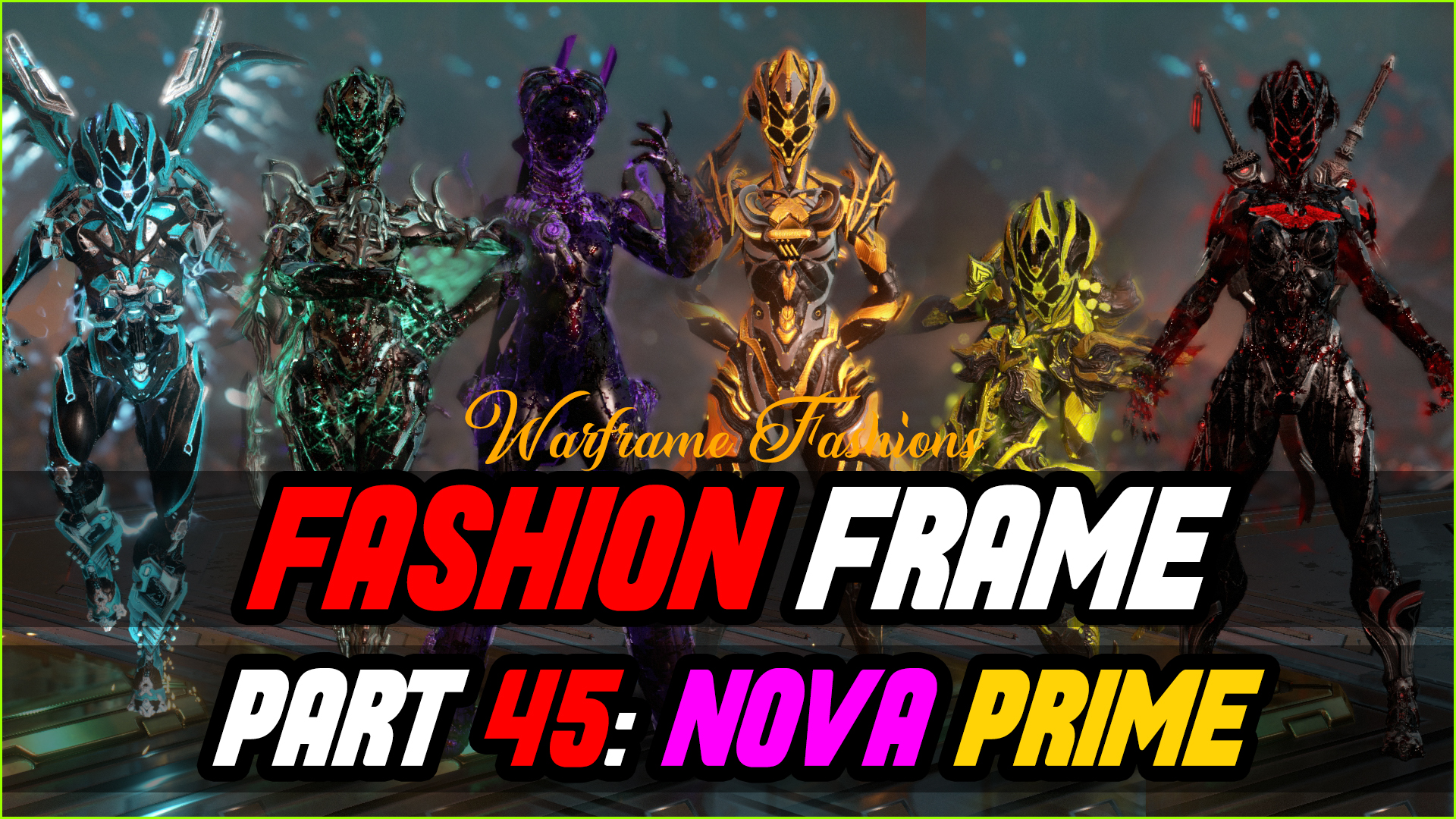 Hunkpain Gaming on Twitter "[WARFRAME] NOVA PRIME FASHION FRAME Nova Atomica Skin (Episode 45