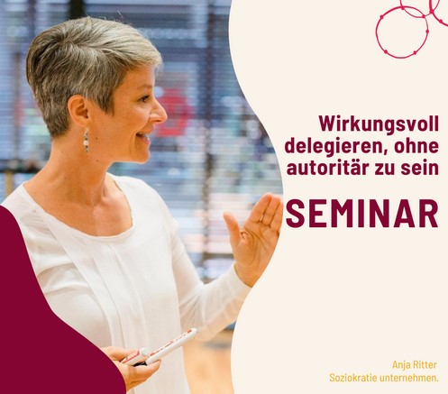 #Soziokratie-Einstieg:
Wirkungsvoll delegieren, ohne autoritär zu sein.
Wecke die Eigenverantwortung deiner Mitarbeitenden. Führungskräfte-Seminar, 12./13. Mai 2022 in Bregenz anja-ritter.at/seminare/semin…