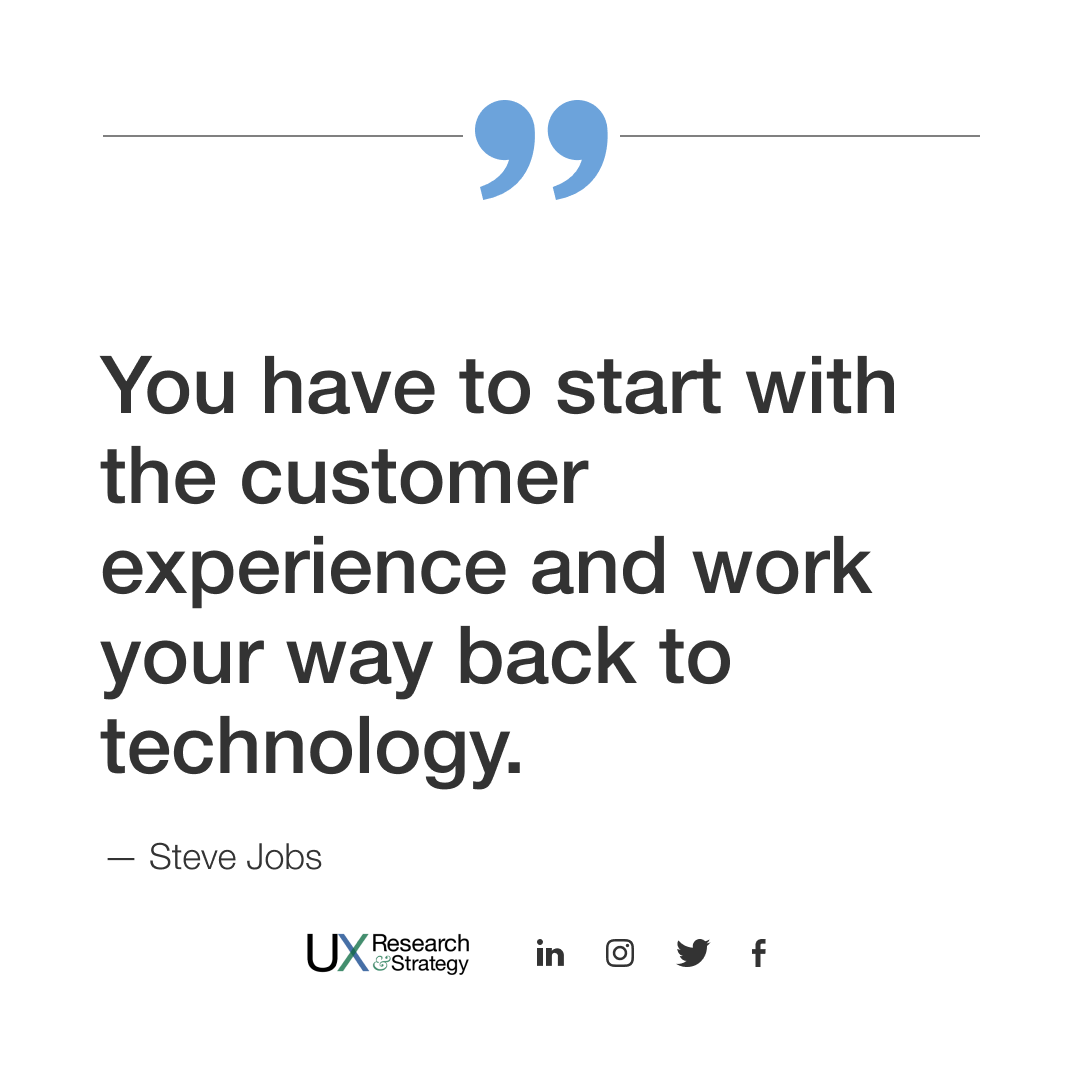 You have to start with the customer experience and work your way back to technology.
#uxd #quote #uxquote #ux101 #cx #ux #uxdesign #uxrs #designresearch #designstrategy #uxresearchandstrategy #userexperience #uxresearch #uxlearning #uxprocess #uxinspiration #designinspiration