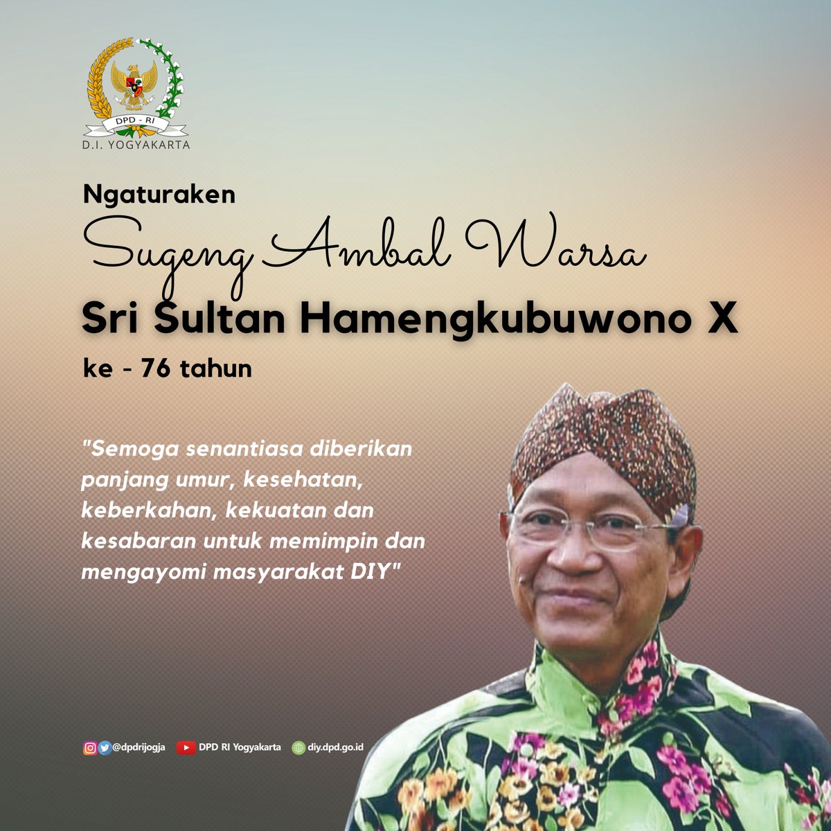 Selamat Ulang Tahun Ke 76 Sri Sultan Hamengkubuwono X

#srisultanhamengkubuwonox
#jogjaistimewa 
#dpdri #dpdridiy