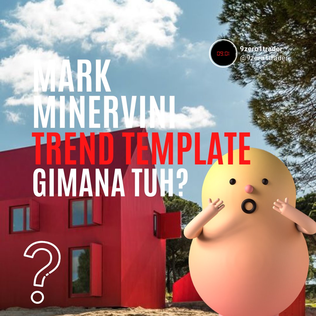 thesmallmoney's tweet photo. == A Thread ==

Siapa disini yang ngefans sama @markminervini juga? Here Trend Template nya doi, Selamat Berpuasa semuanya😄 https://t.co/vlJpvTeOBd