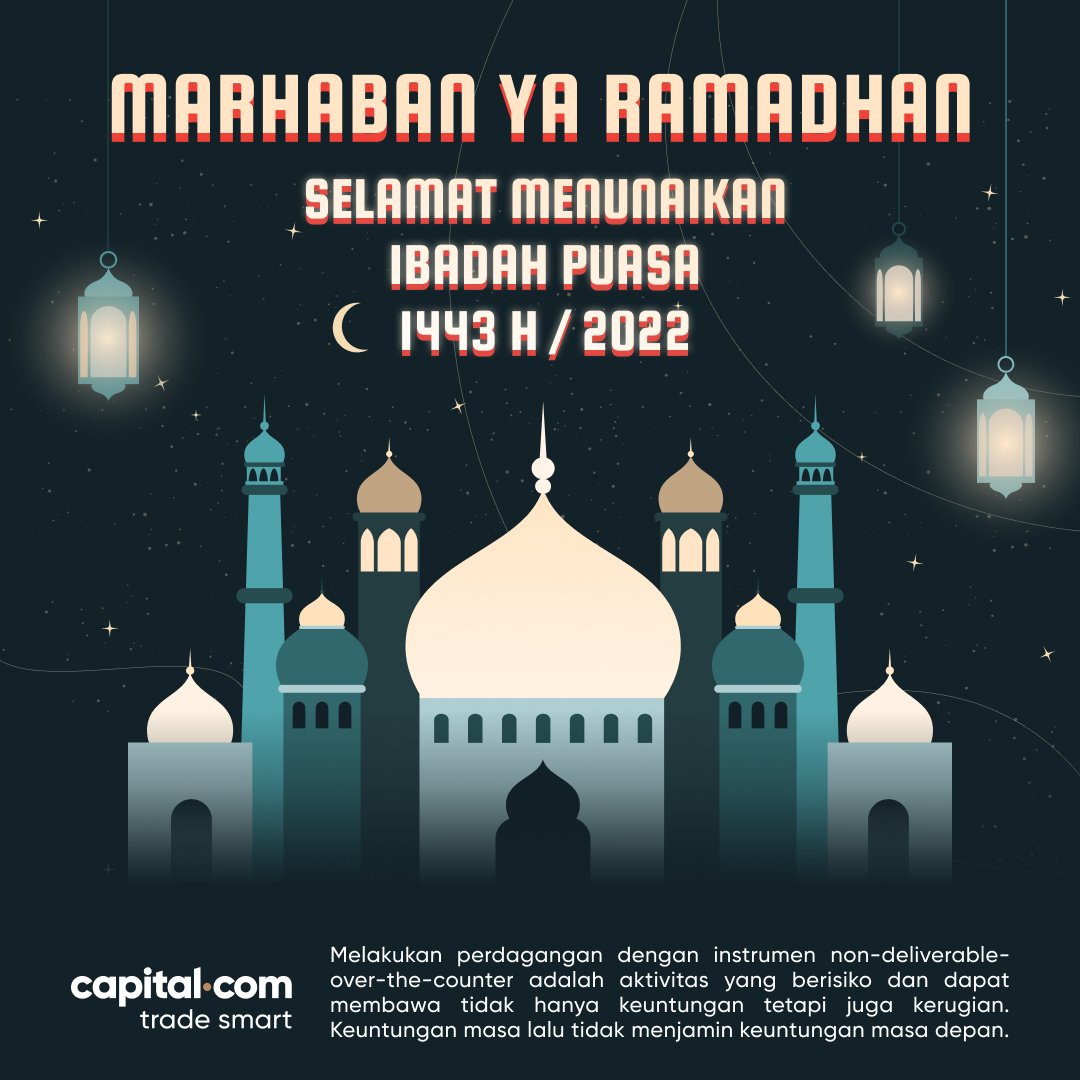 capitalcomid's tweet photo. Marhaban ya Ramadhan!

Selamat menunaikan ibadah puasa bagi seluruh umat Muslim dan klien https://t.co/cajQS89GDQ yang merayakannya.
Semoga Ramadhan 2022 kali ini bisa berjalan lancar.

#capitalcomid 
#ramadhan #ramadhan2022 #puasa2022 #puasa #SemangatRamadhan https://t.co/E0AelDRLix