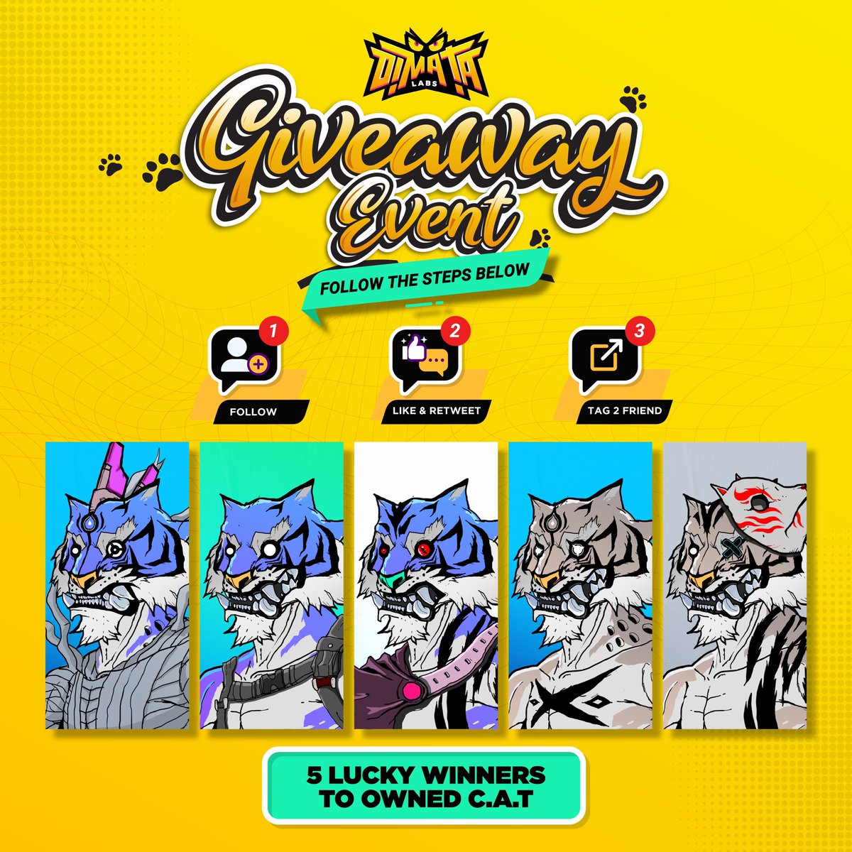 DIMATALABS's tweet photo. C.A.T GIVEAWAY EVENT 🚀

1. Follow Our Twitter 
@DIMATALABS 
@ApexTigerNFT 
@BungaDIMATALABS 
@CryptatoPlanet 

2. Like &amp; Retweet 

3. Tag 2 NFT Friends

Winner will be picked at random.

#nft #nfts #nftart #nftcommunity #nftgiveaway #blockchain $MATIC https://t.co/tbDxkE9VLY
