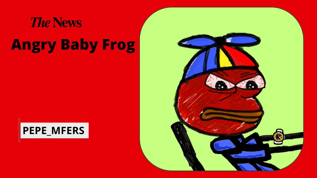 Angry #Baby Frog 😡😡😡

🐸follow : <a href="/Pepe_Mfers/">Pepe Mfers</a>

🐸tag 3 friends

🐸Like❤️&amp; Retweet🔁

#nfts  #nftdrop #nftcollector #ethereum #animation #NFTCommunity #NFTGiveaway
#frognftsolana #pepethefrognft  #NFT  #BITCOIN #cryptocomnft  #NFTSELLER #nftbuyer #pepefrog
