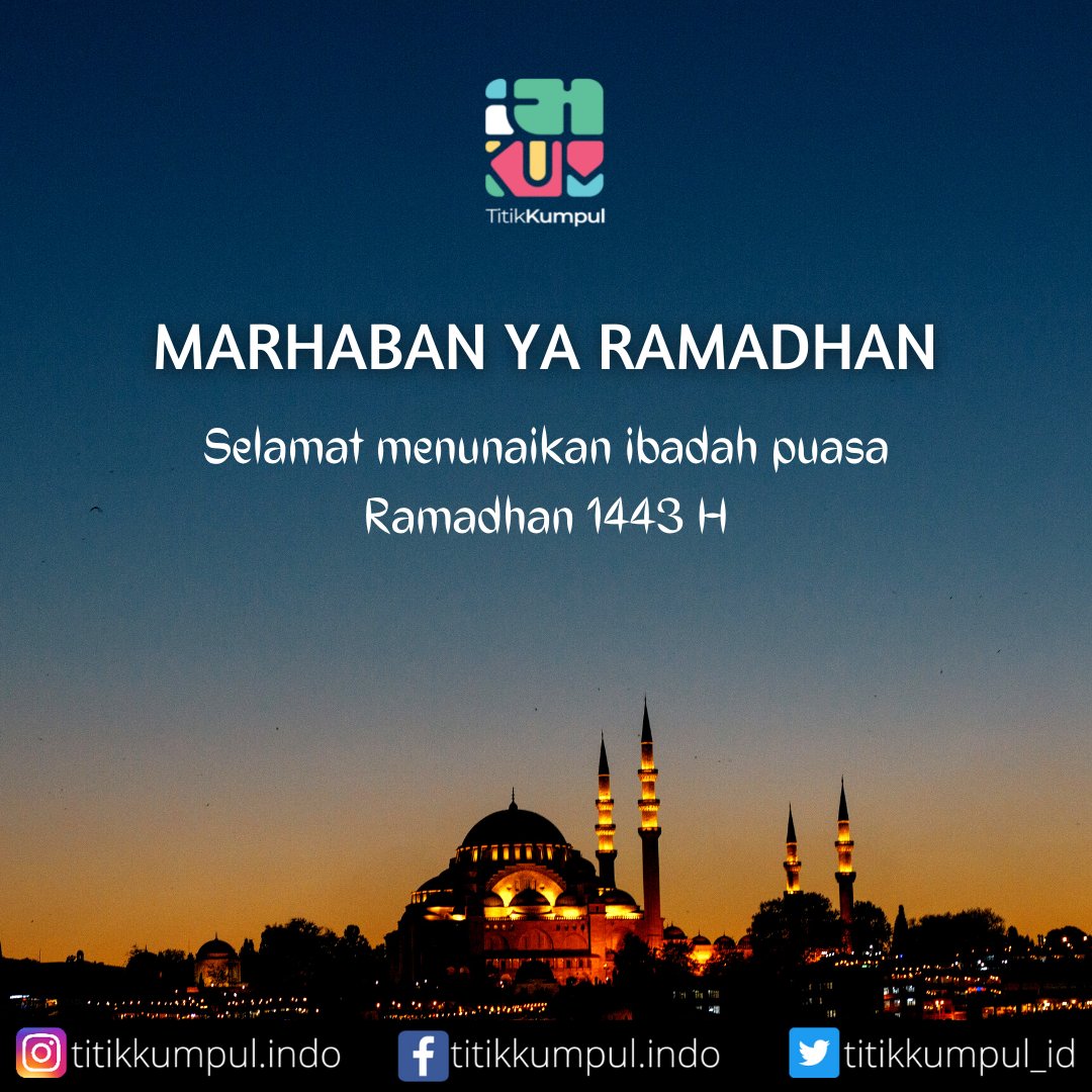 titikkumpul_id's tweet photo. MARHABAN YA RAMADHAN

Selamat menunaikan ibadah puasa Ramadhan 1443 H bagi sobat tikum yang menunaikan.

#TitikKumpul
#TitikKumpulIndonesia https://t.co/u1cZRQ6xCI