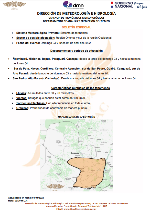 Boletín Especial por Sistema de Tormentas 
Enlace: meteorologia.gov.py/wp-content/upl…
Fecha: 03/04/2022
Hora: 09:20 h.