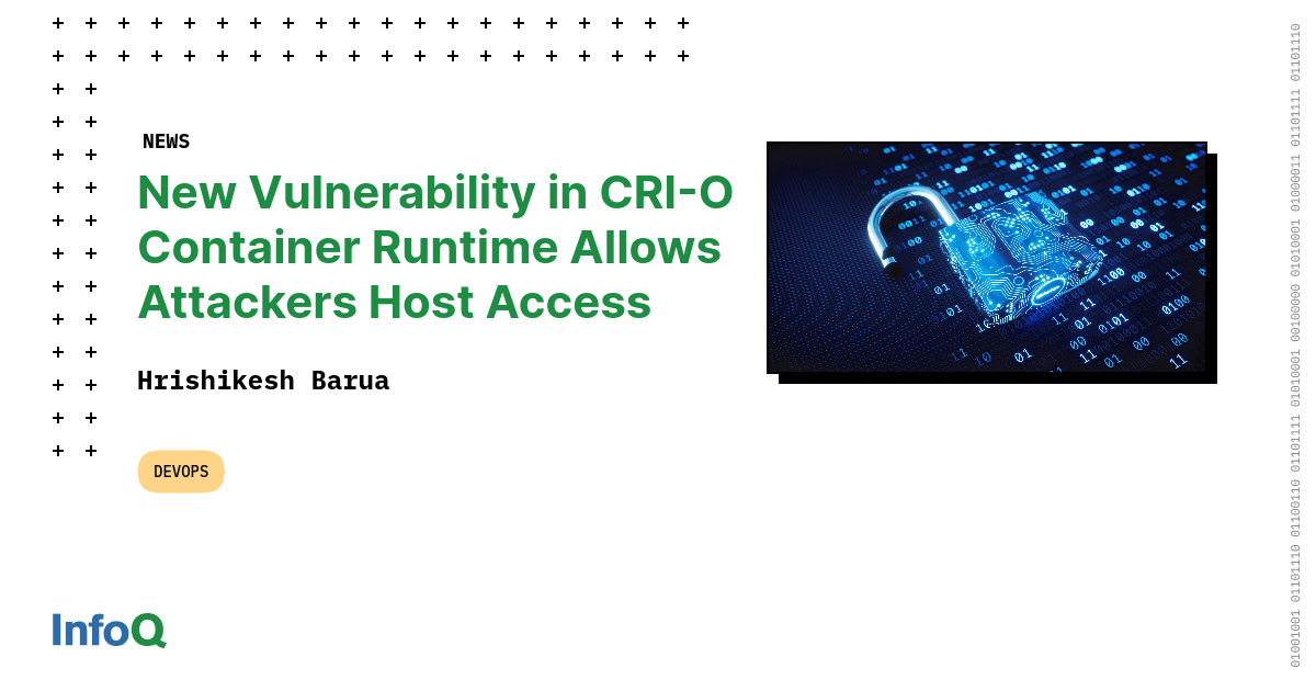 InfoQ's tweet image. #SecurityVulnerabilities - A new vulnerability in the CRI-O container runtime used by many #Kubernetes installations allows a malicious user to gain root access to the host. The vulnerability was fixed by the CRI-O project: bit.ly/3uI3Bat 

@talonx

#InfoQ #Containers
