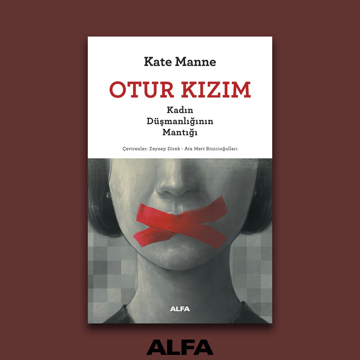 alfakitap's tweet photo. Kate Manne soruyor: Kadın düşmanlığı nedir, tam olarak? Kadın düşmanlığının cinsiyetçilikten farkı nedir ve bu fark yüzünden neden cinsiyetçi toplumsal roller solsalar bile var olmaya –hatta artmaya– meyillidir?
Çeviri: Ata Mert Binicioğulları, Zeynep Direk
#KateManne #OturKızım https://t.co/pBKs4zaxlS