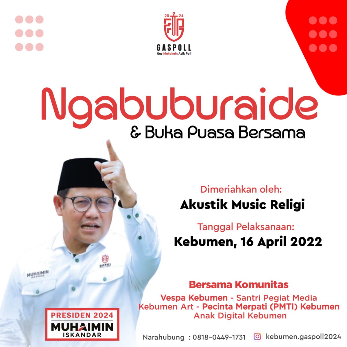 Gaspoll Ngabuburit & Buka Puasa Bersama di Kebumen, catat tanggalnya!! Jangan sampai kelewat....

16 April 2022

#gaspoll #GusMuhaiminAsikPoll #CakImin #MuhaiminIskandar #IndonesiaMaju #Ngabuburit #bukapuasabersama #Kebumen #JawaTengah