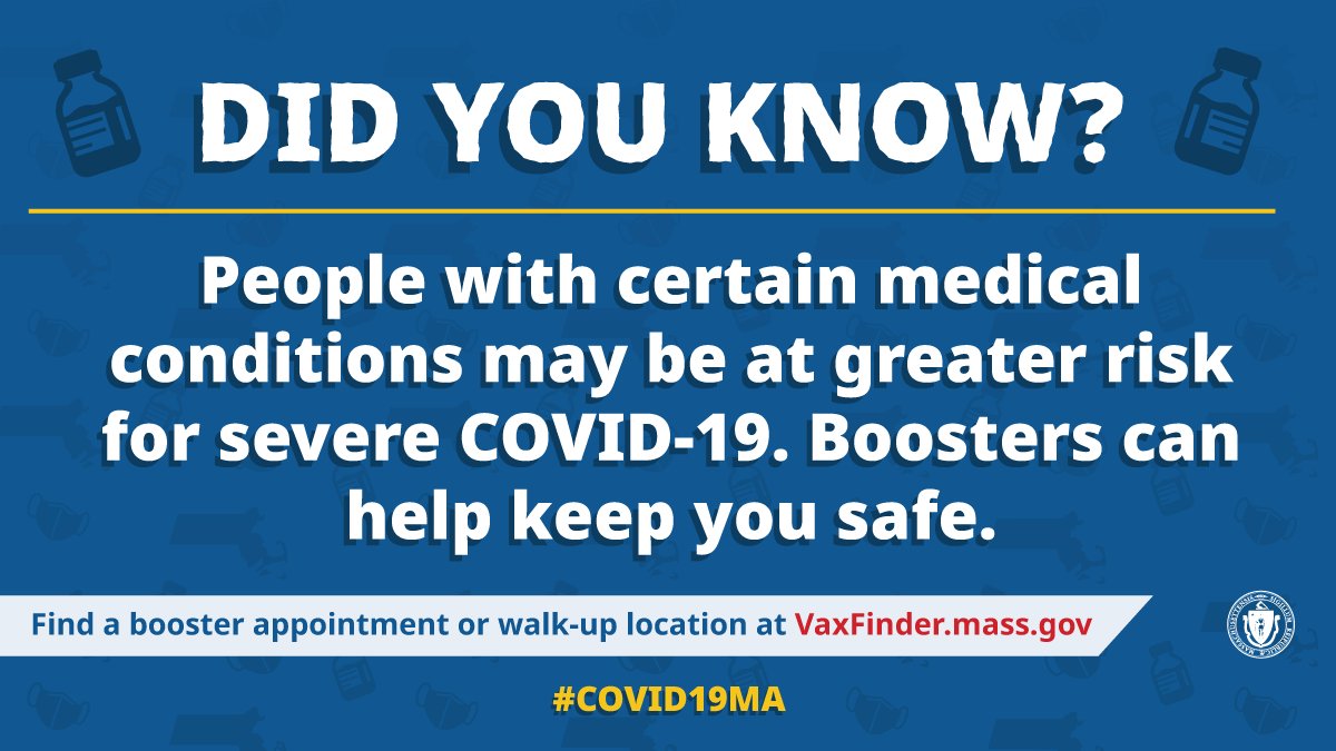 MassGov's tweet photo. Did you know? People with certain medical conditions are more vulnerable to COVID-19 complications. Boosters will make sure your vaccine is working effectively to keep you safe. Find a vaccination location at https://t.co/33Z3nk4oYw #COVID19MA https://t.co/UhqTvufY59